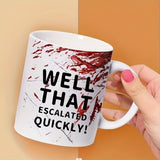 "1pc Funny Ceramic Coffee Mug: ""Well That Escalated Quickly"" 11oz Novelty Cup for Esports, Office & Gifts"