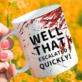 "1pc Funny Ceramic Coffee Mug: ""Well That Escalated Quickly"" 11oz Novelty Cup for Esports, Office & Gifts"