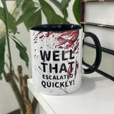 "1pc Funny Ceramic Coffee Mug: ""Well That Escalated Quickly"" 11oz Novelty Cup for Esports, Office & Gifts"